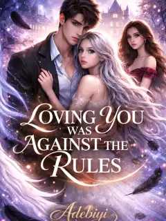 Loving You Was Against the Rules
