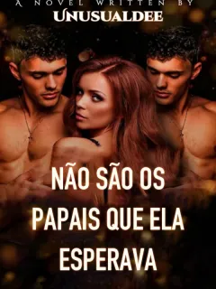 Não São Os Papais Que Ela Esperava