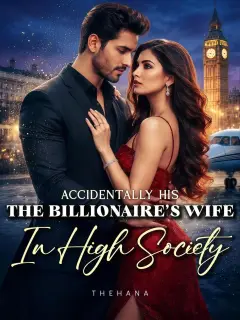 Accidentally His: The Billionaire’s Wife in High Society