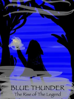 Blue Thunder: The Rise of The Legend