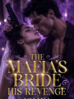 The Mafia’s Bride; His Revenge