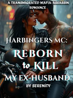 Harbingers MC: Reborn to Kill my Ex-husband