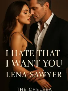 I Hate That I Want You, Lena Sawyer
