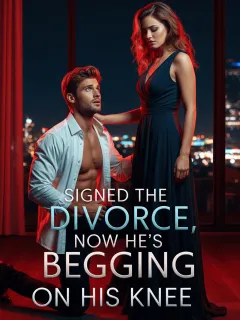 Signed the Divorce, Now He's Begging on His Knee