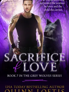Sacrifice of Love (Grey Wolves Series book 7)