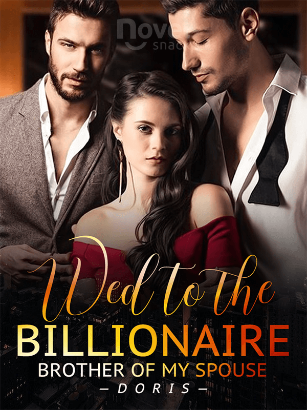 Wed to the Billionaire Brother of My Spouse