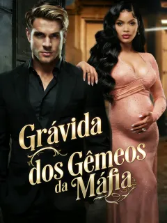 Grávida dos Gêmeos da Máfia