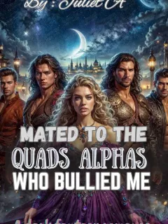 MATED TO THE QUADS ALPHAS WHO BULLIED ME
