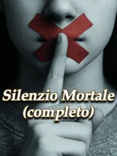 Silenzio Mortale (completo)