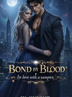Bond By Blood: In love With A Vampire