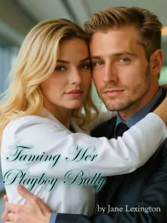 Taming Her Playboy Bully
