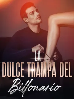 La Dulce Trampa del Billonario