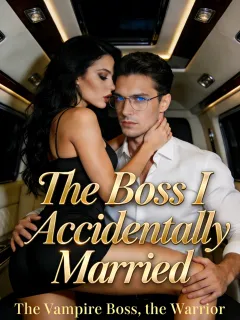 The Boss I Accidentally Married: The Vampire Boss, the Warrior