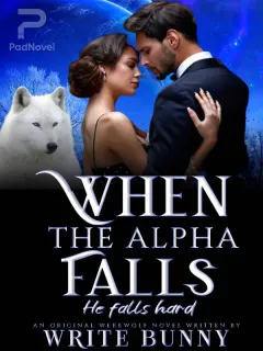 When the Alpha Falls He Falls Hard