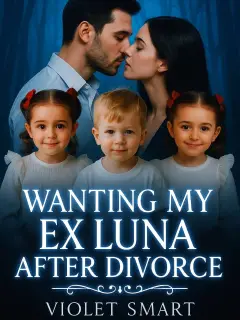 Wanting My Ex Luna After Divorce
