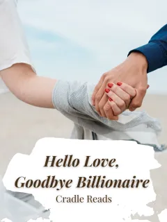Hello Love, Goodbye Billionaire