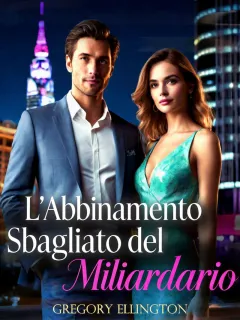 L'Abbinamento Sbagliato del Miliardario