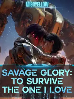 Savage Glory: To Survive the One I Love