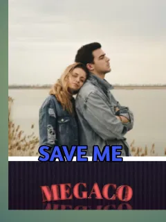 SAVE ME