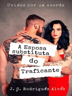 A Esposa Substituta do Traficante