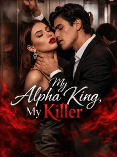 My Alpha King, My Killer