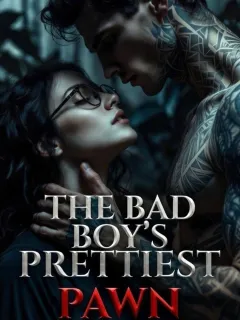 THE BAD BOY’S PRETTIEST PAWN