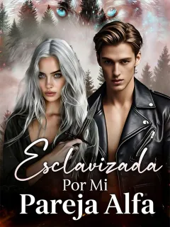 Esclavizada por mi pareja alfa