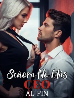 Señora No Más, CEO al Fin