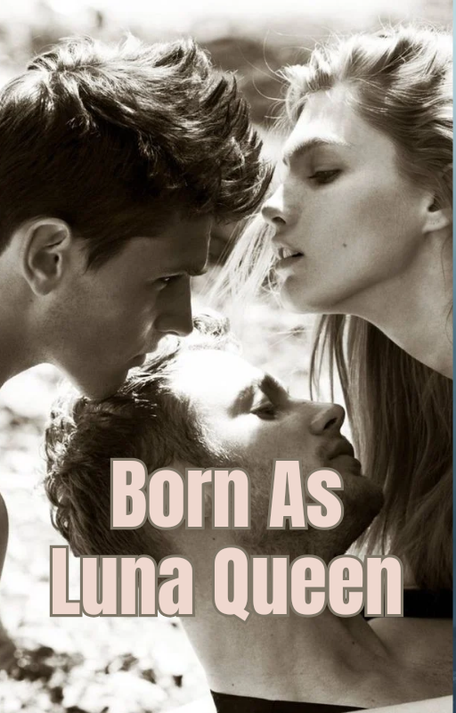 Born As Luna Queen