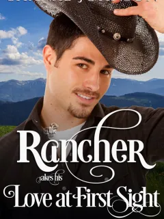 The Rancher takes his Love at First Sight