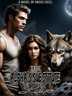 The Alpha’s Substitute Love