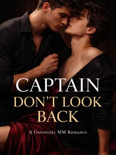 Captain Don't Look Back (BXB)