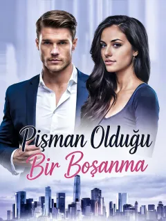 Pişman Olduğu Bir Boşanma