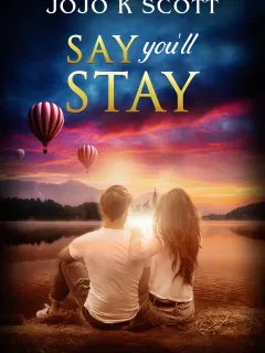 Say You'll Stay