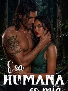 Esa humana es mía