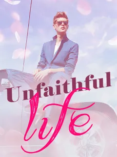 Unfaithful life