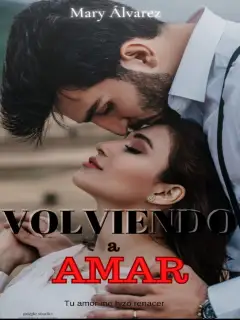 VOLVIENDO A AMAR