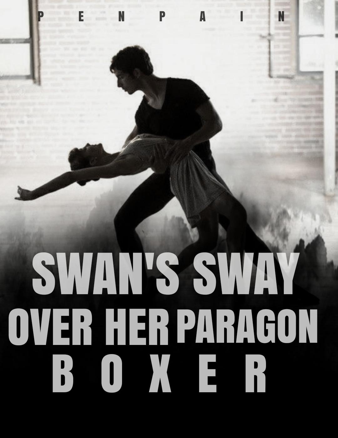 Swan's Sway over her paragon Boxer