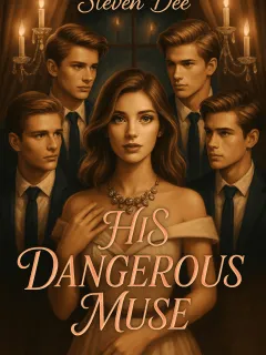HIS DANGEROUS MUSE