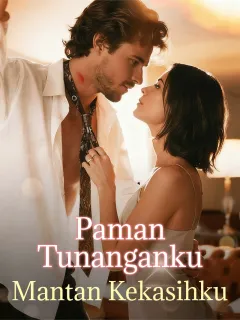 Paman Tunanganku: Mantan Kekasihku