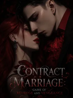 Contract Marraage: Game of revenge and vengeance