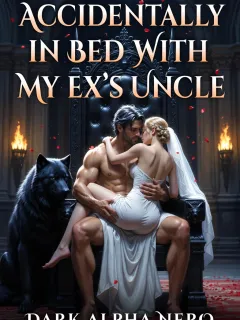 Accidentally In Bed With My Ex's Uncle