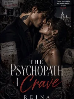 The Psychopath I Crave