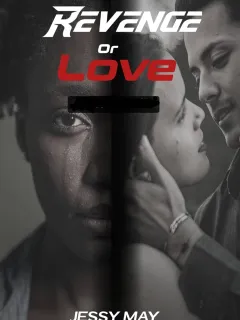 Revenge or Love (falling in love with her)