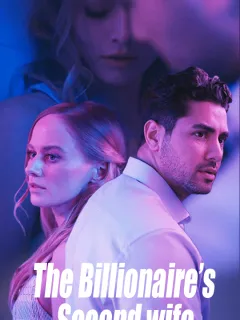 The Billionaire's Second Wife