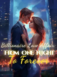 Billionaire Love Affair: From One Night To Forever