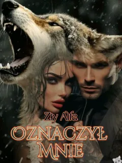 Zły Alfa Oznaczył Mnie