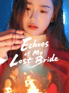 Echoes of My Lost Bride