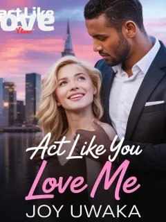 ACT LIKE YOU LOVE ME 