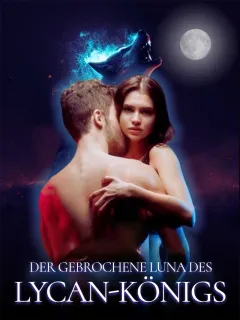 Der gebrochene Luna des Lycan-Königs